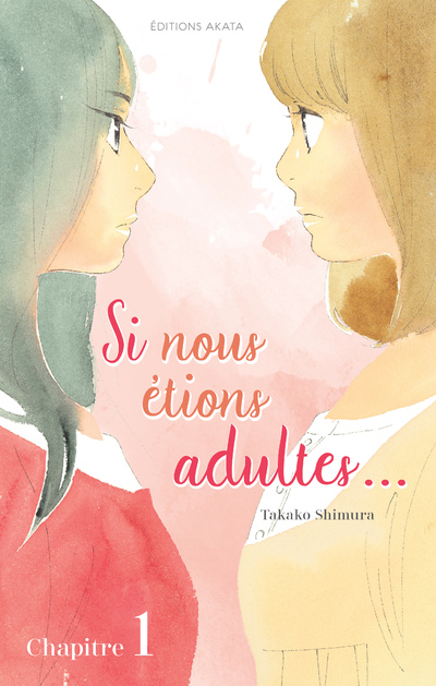 Si Nous &Eacute;tions Adultes Ch.1