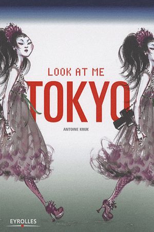 Look at me Tokyo Livre illustré