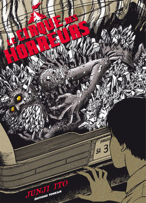 Le Cirque des Horreurs [Junji Ito Collection n°12] Manga