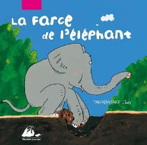 La farce de l'éléphant Livre illustré