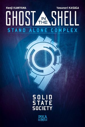 Ghost in the Shell - S.A.C. Solid State Society Roman