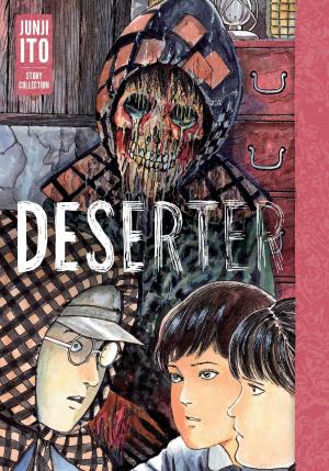 Deserter: Junji Ito Story Collection Manga