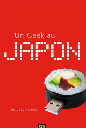 Un Geek au Japon Guide