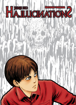 Hallucinations [Junji Ito Collection n°8] Manga