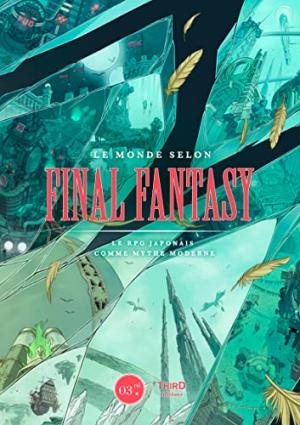 Le monde selon Final Fantasy Guide