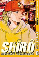Shiro, D&eacute;tective Catastrophe