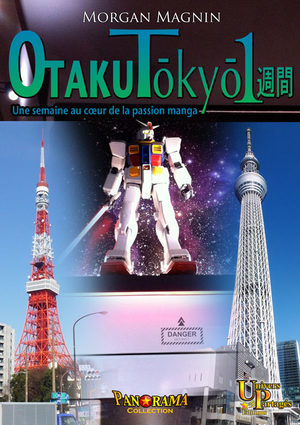 Otaku Tôkyô isshûkan - Une semaine au coeur de la passion manga Guide