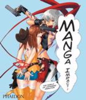 Manga Impact ! Le monde de l'animation japonaise Guide