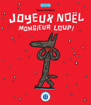 Joyeux Noël Monsieur Loup ! Livre illustré
