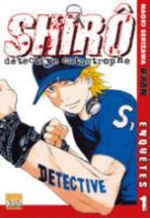 Shiro, Détective Catastrophe Manga