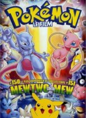 Pokémon - Film 1 : La Revanche de Mewtwo Film