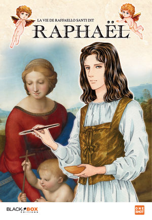 La vie de Raffaello Santi, dit Raphael Manga