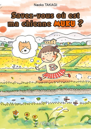 Savez-vous où est ma chienne Muku ? Manga