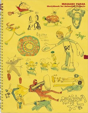 Masaaki Yuasa - Sketchbook for Animation Projects Artbook