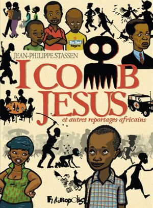 I comb Jesus et autres reportages africains BD