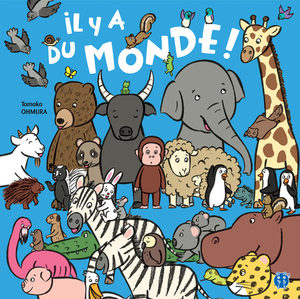 Il y a du monde ! Livre illustré