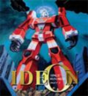 Space Runaway Ideon - Hatsudo Hen Film