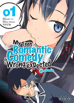 My Teen Romantic Comedy is wrong as I expected Manga