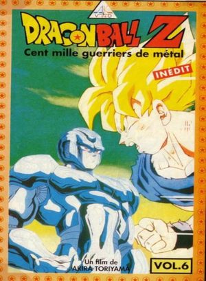 Dragon Ball Z - Film 6 - 100.000 guerriers de métal Film