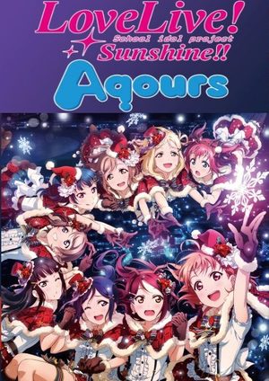 Love Live! Sunshine!! Aqours Mini Live 2016 Concert