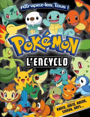 Pokémon - L'encyclo Guide