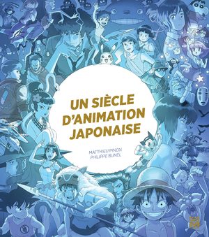 Un siècle d'animation japonaise Ouvrage sur le manga