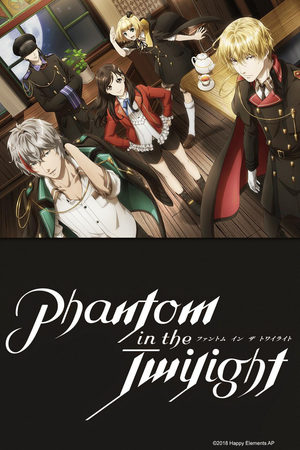Phantom in the Twilight Série TV animée