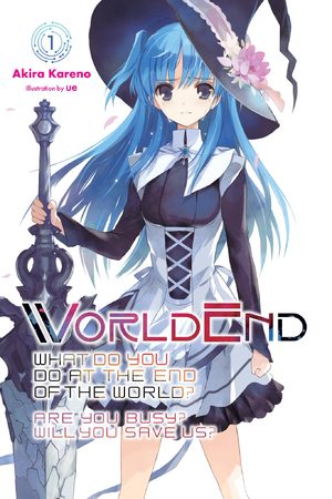 What Do You Do at the End of the World? Are You Busy? Will You Save Us? Light novel