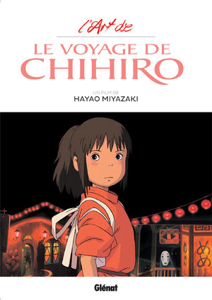 L'Art du Voyage de Chihiro - Studio Ghibli Artbook