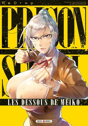 Prison school - Les dessous de Meiko Manga