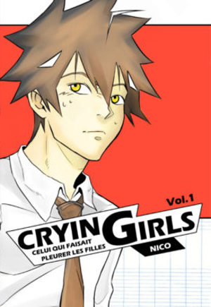 Crying Girls - Celui qui faisait pleurer les filles Global manga
