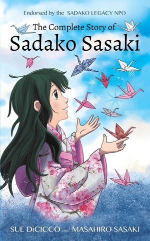 The complete story of Sadako Sasaki Roman