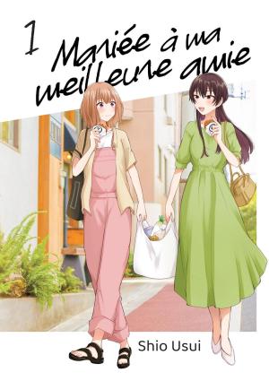 Mariée à ma meilleure amie Manga