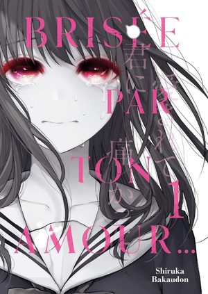 Brisée par ton amour Manga