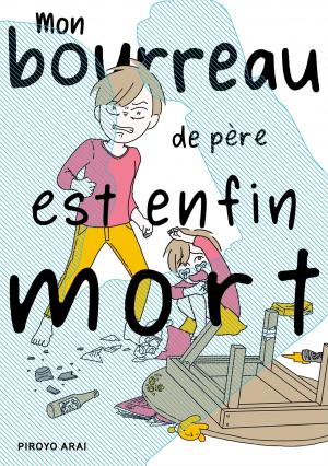 Mon bourreau de père est enfin mort Manga