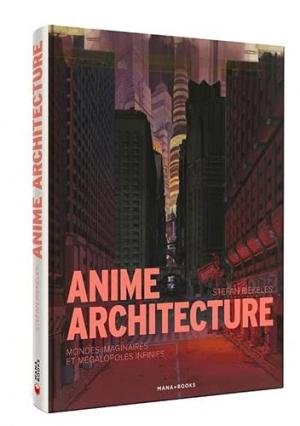 Anime Architecture Ouvrage sur le manga