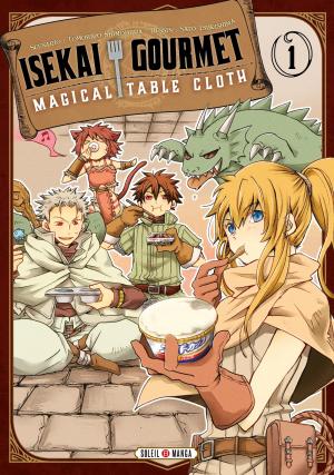Isekai Gourmets : Magical Table Cloth Manga