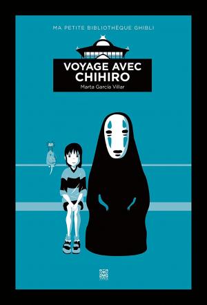 Voyage avec Chihiro Ouvrage sur le manga