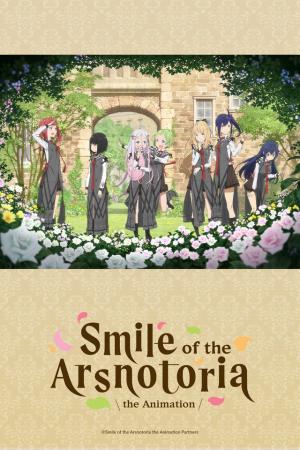 Smile of the Arsnotoria the Animation Série TV animée