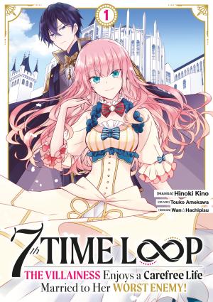7th Time Loop: The Villainess Enjoys a Carefree Life Manga
