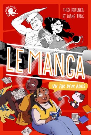 Le Manga vu par deux ados Ouvrage sur le manga