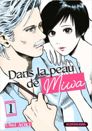 Dans la peau de Miwa Manga