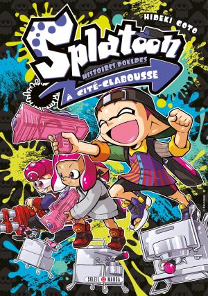 Splatoon - Histoires Poulpes à Cité-Clabousse Manga