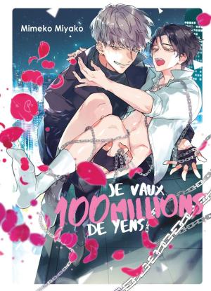 je vaux 100 millions de Yens Manga