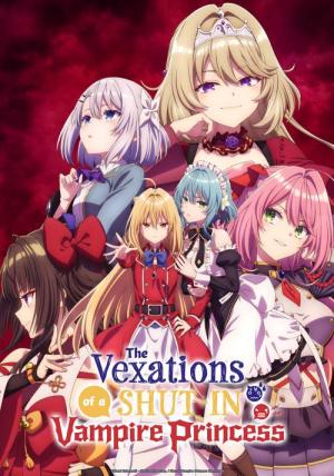 The Vexations of a Shut-In Vampire Princess Série TV animée
