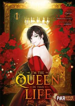 I'm the Queen in This Life Webtoon
