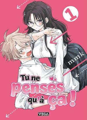 Tu ne penses qu'à ça ! Manga