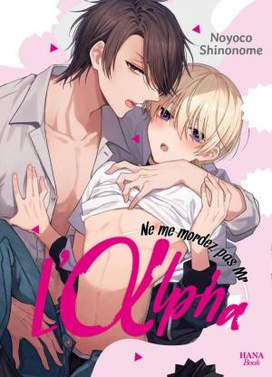 Ne me mordez pas mr l'Alpha Manga
