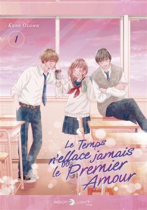 Le Temps n'efface jamais le premier amour Manga