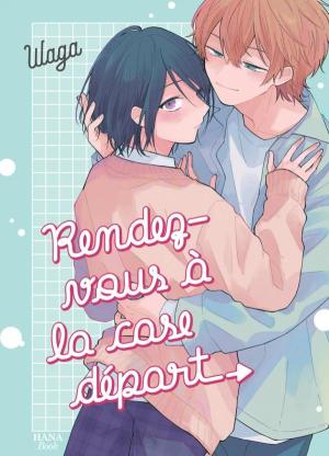 Rendez-vous à la case départ Manga